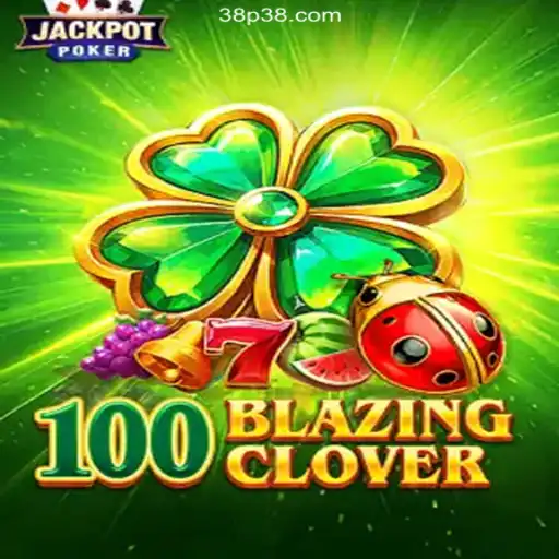 100BlazingClover: The Thrilling Gaming Experience Revolutionizing Brazil